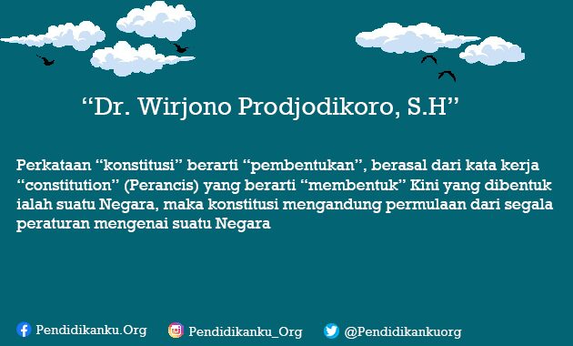 Konstitusi Menurut Dr. Wirjono Prodjodikoro, S.H