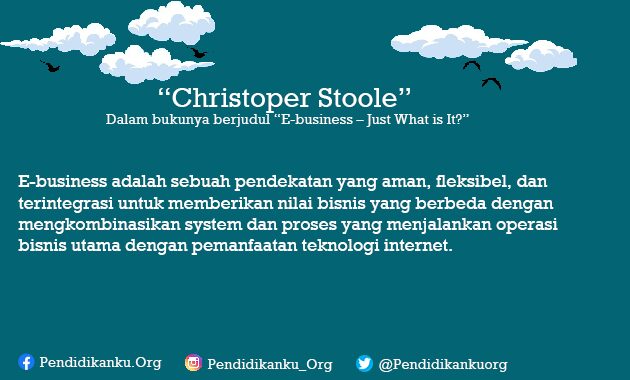 E-Business Menurut Christoper Stoole