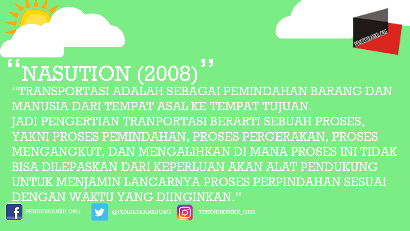 Transportasi Menurut Nasution (2008)