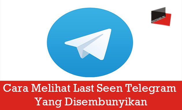 Cara Melihat Last Seen Telegram Yang Disembunyikan