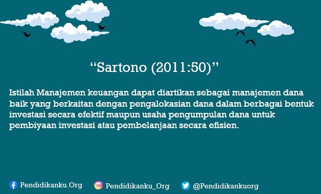 Manajemen Keuangan Menurut Sartono (2011:50)