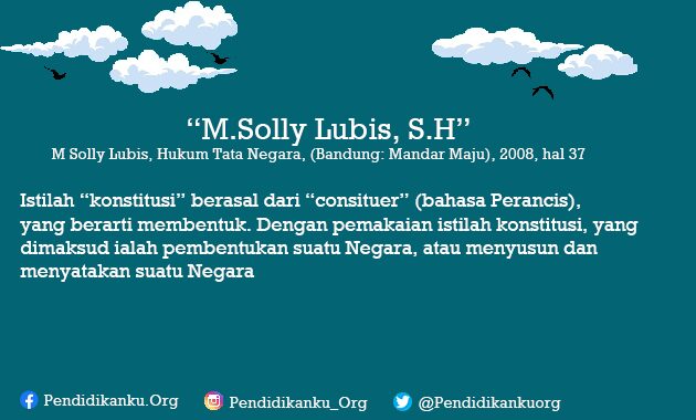 Konstitusi Menurut M.Solly Lubis, S.H