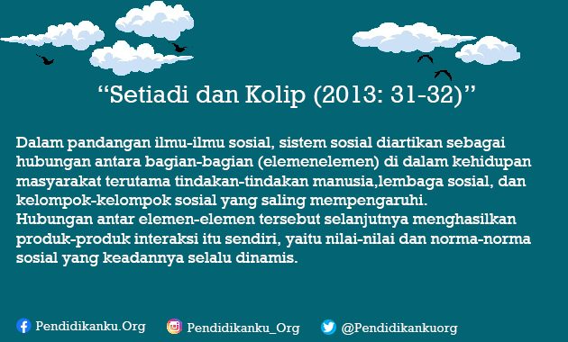 Sistem Sosial Menurut Setiadi dan Kolip (2013: 31-32)