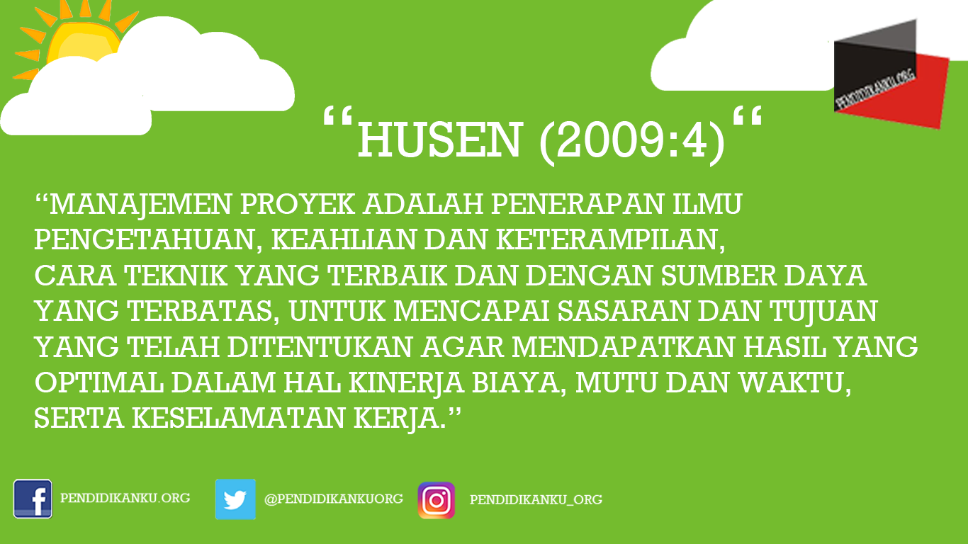 Manajemen Proyek Menurut Husen (2009:4)