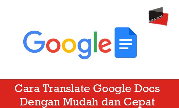 Cara Translate Google Docs Dengan Mudah dan Cepat