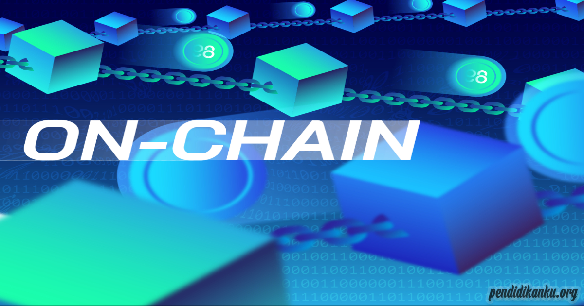 Ketahuilah Analisis On-Chain di Dalam Dunia Crypto dan Cara Penggunaanya!
