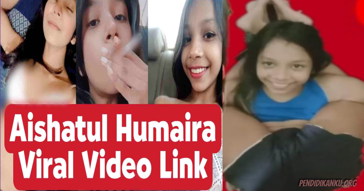 New Link Viral Video Aysha Tul Humayra Full Video & Link Download Aisha Humaira Viral Latest