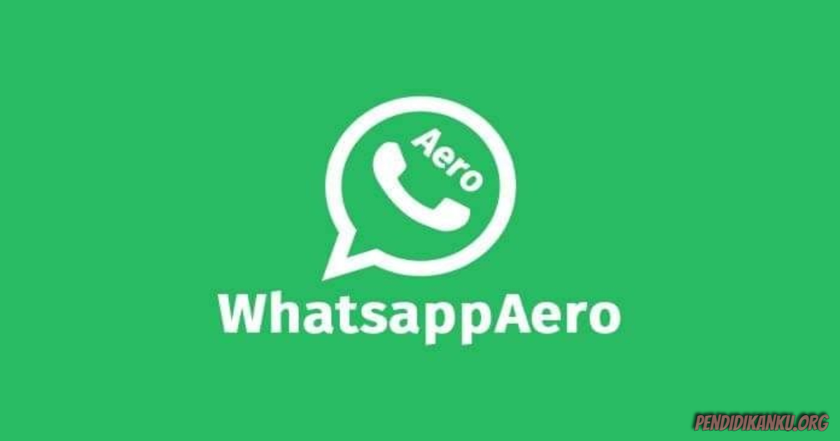 (Update) Link WhatsApp Aero Untuk Android dan iOS Apk Versi Terbaru 2022