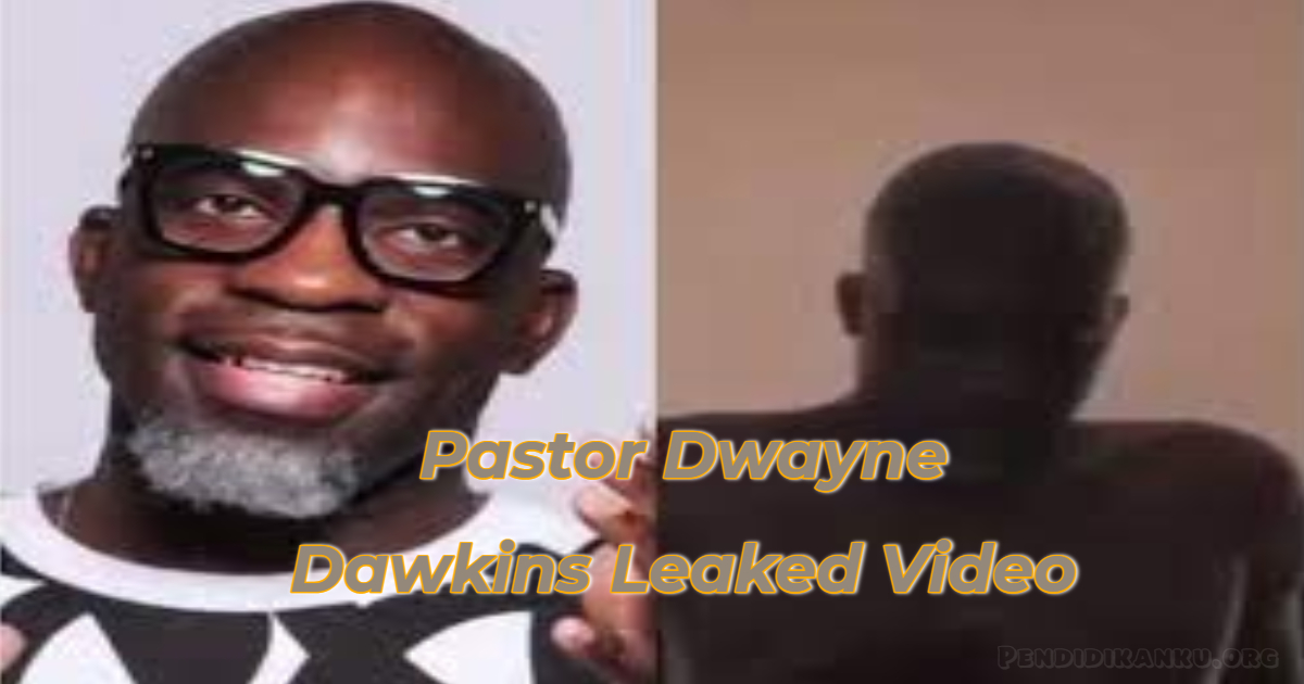 (New) Watch Link Video of Pastor Dwayne Dawkins Leaked Video Trends on Twitter Viral