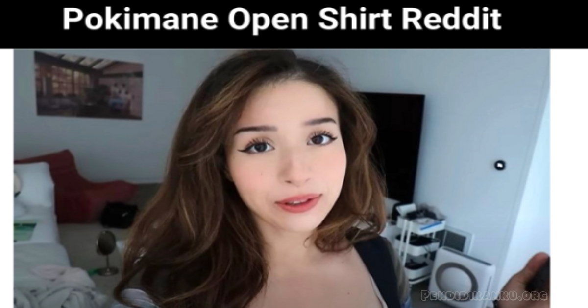 (Leaked) Link Pokimane Open Shirt Video Twitter And Pokimane Wardrobe Malfunction Video on Reddit Latest