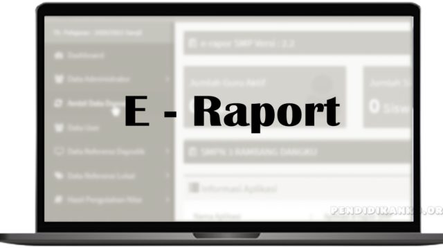 Link Download e-Rapor Untuk Jenjang SD, SMP, SMA dan SMK Kurikulum Merdeka Terbaru